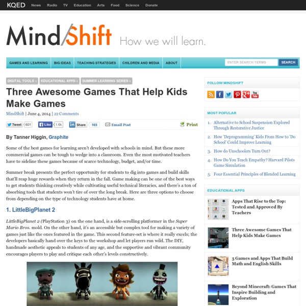 Three Awesome Games That Help Kids Make Games