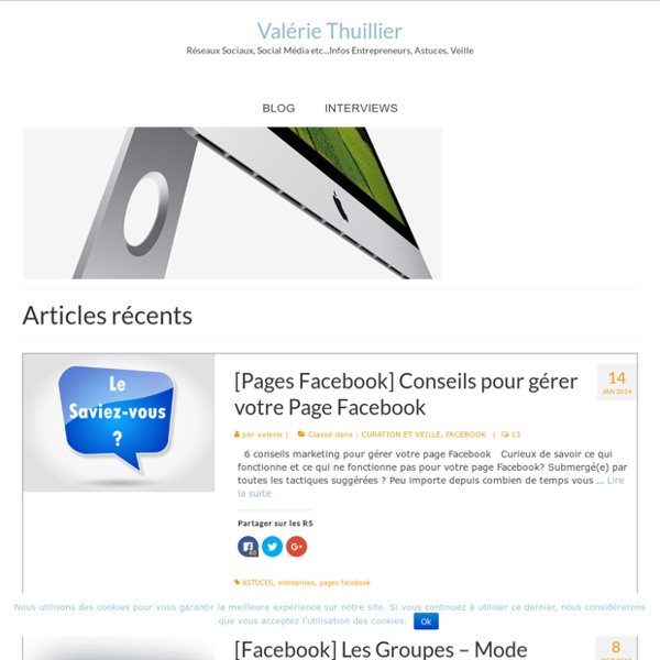 Valérie Thuillier – Je parle sur ce blog d'actus diverses social media, mais aussi de retranscription audio, de rédaction web, d'astuces social média