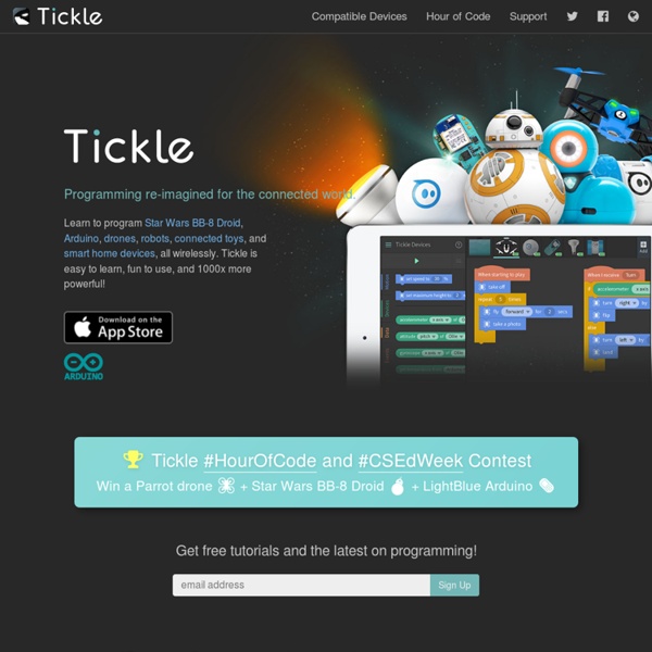 Tickle: Program Arduino, Drones, Dash and Dot, Sphero, Robots, Smart Toys, and Smart Homes from your iPad