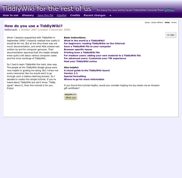 TiddlyWiki for the rest of us - An easy-to-use entry-level Tiddl