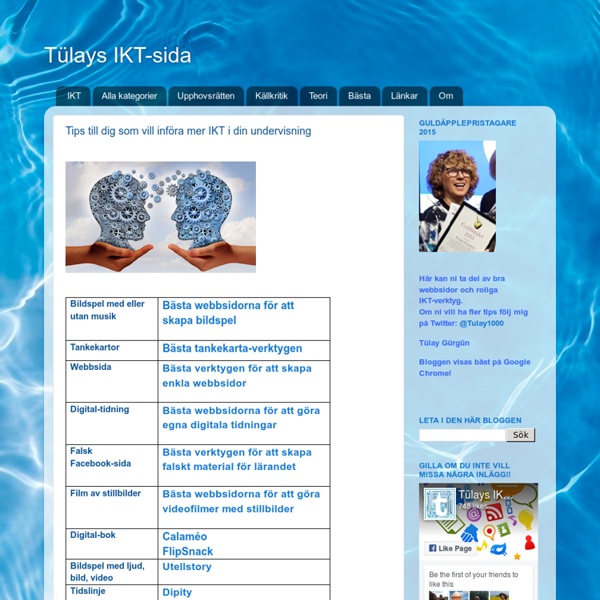 Tülays IKT-sida: Tips till dig som vill införa mer IKT i din undervisning