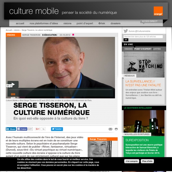 Serge Tisseron, la culture numérique - visions