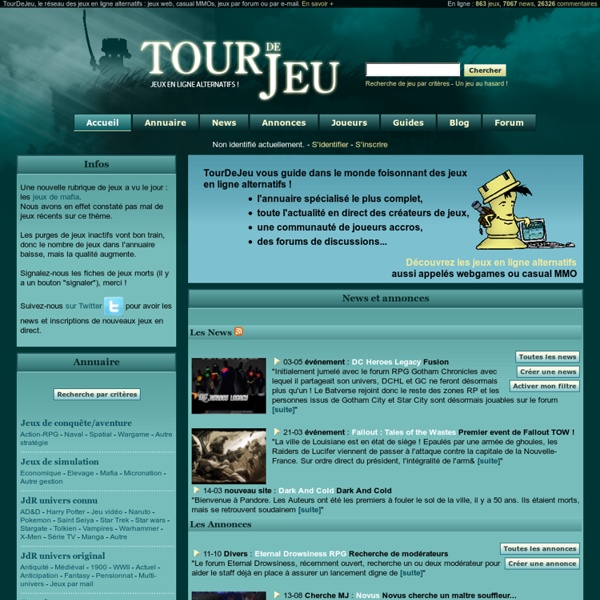 TourDeJeu, le réseau des jeux en ligne alternatifs : jeux web, casual MMOs, jeux par forum ou par e-mail