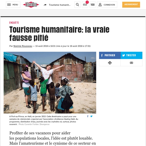 (7) Tourisme humanitaire: la vraie fausse pitié