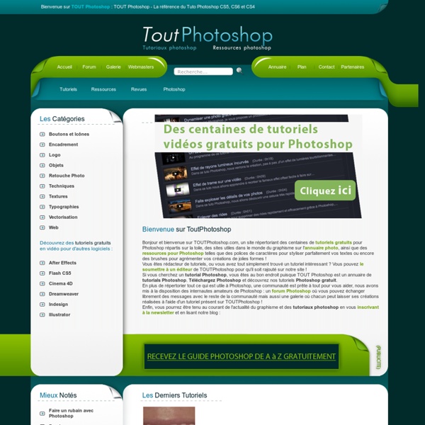 TUTORIELS PHOTOSHOP Tuto Photoshop - MEILLEURS TUTOS et Tutoriaux Photoshop CS5, CS4 et CS3
