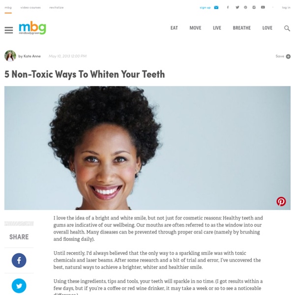 5 Non-Toxic Ways To Whiten Your Teeth