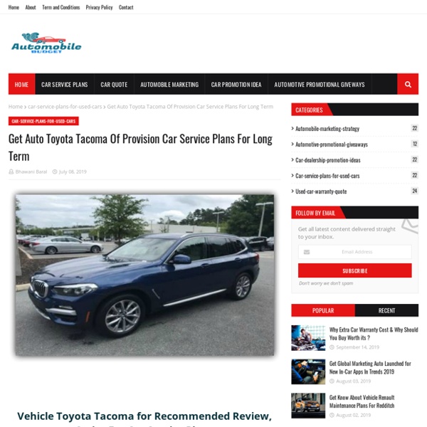 Get Auto Toyota Tacoma Of Provision Car Service Plans For Long Term