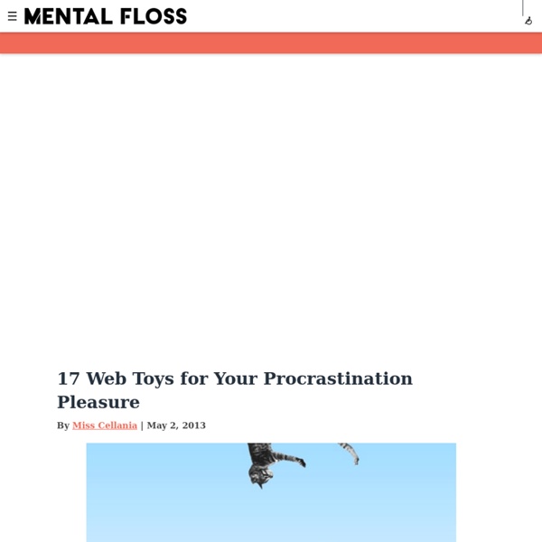 17 Web Toys for Your Procrastination Pleasure