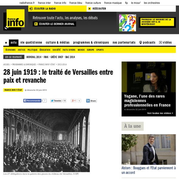 28 juin 1919 : le traité de Versailles entre paix et revanche