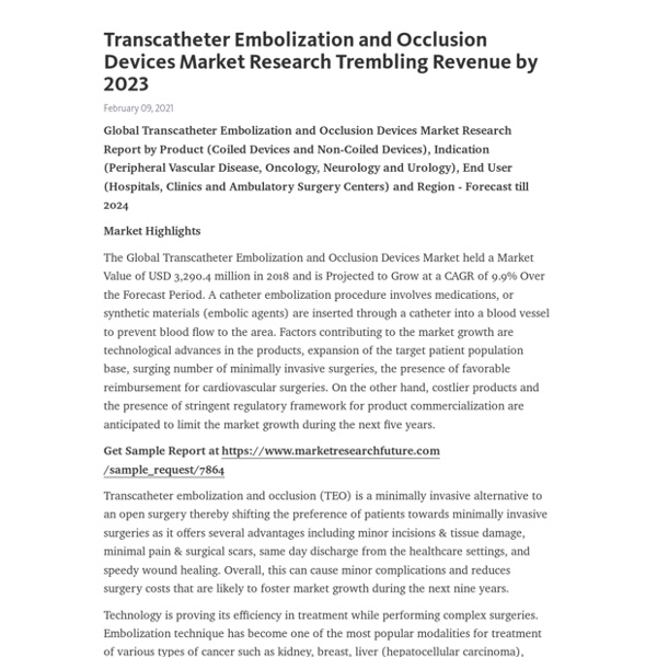 Transcatheter Embolization and Occlusion Devices Market Research Trembling Revenue by 2023 – Telegraph