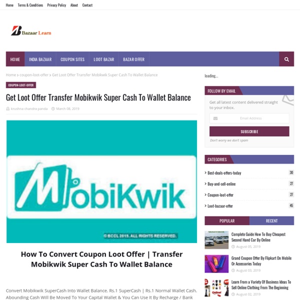 Get Loot Offer Transfer Mobikwik Super Cash To Wallet Balance
