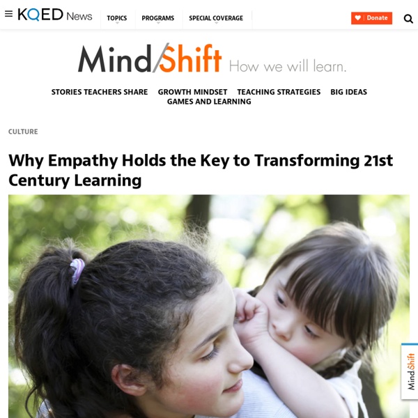 Why Empathy Holds the Key to Transforming 21st Century Learning