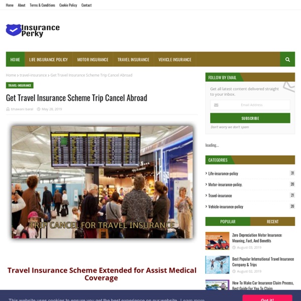 Get Travel Insurance Scheme Trip Cancel Abroad