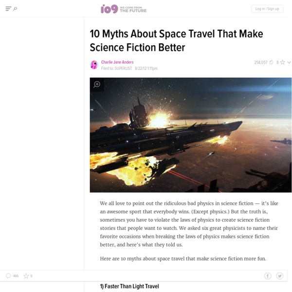 10 Myths About Space Travel That Make Science Fiction Better