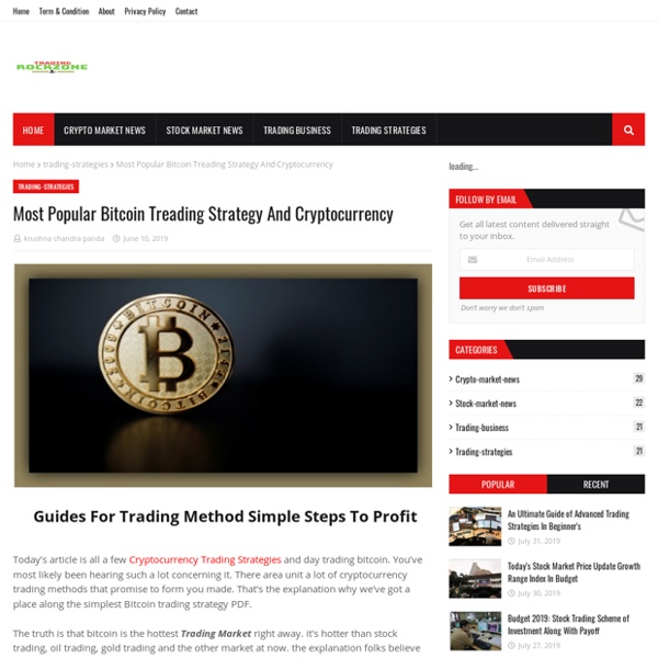 Most Popular Bitcoin Treading Strategy And Cryptocurrency
