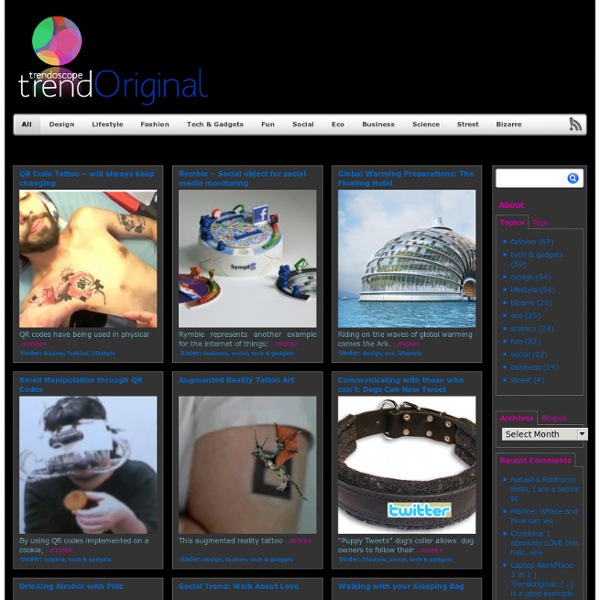 TRENDORIGINAL is dedicated to the great trends created or first