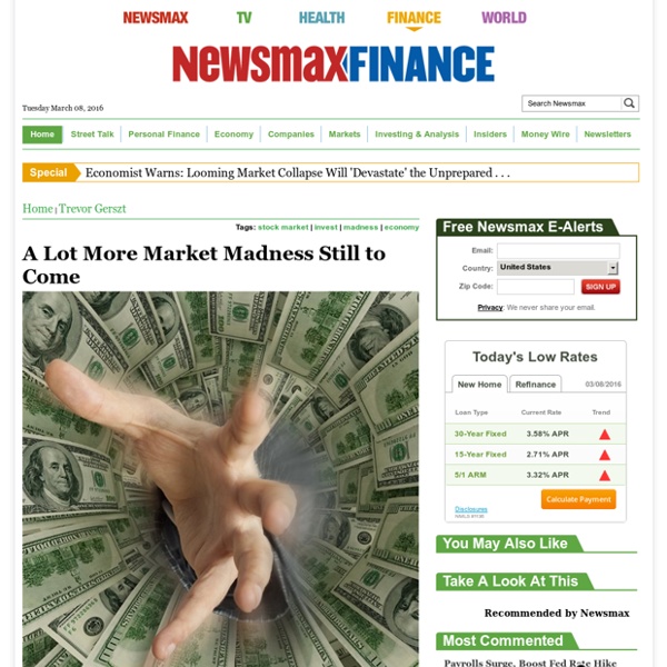 Trevor Gerszt: A Lot More Market Madness Still to Come