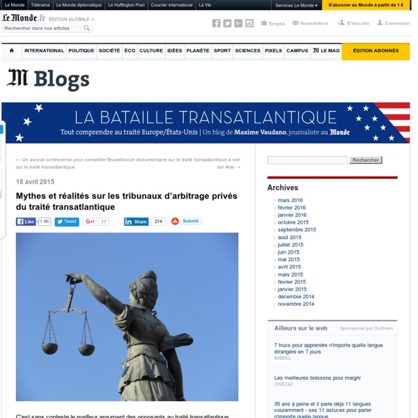Mythes et réalités sur les tribunaux d’arbitrage privés du traité transatlantique