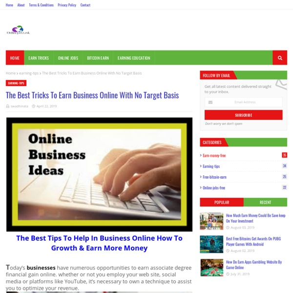 The Best Tricks To Earn Business Online With No Target Basis