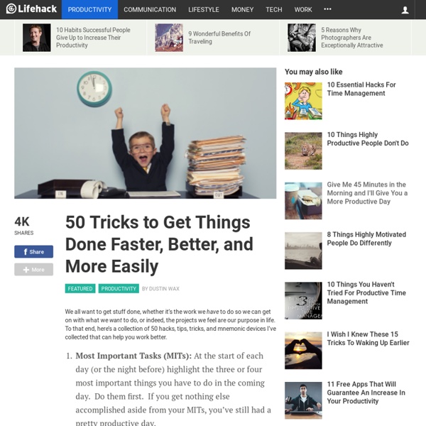50 Tricks to Get Things Done Faster, Better, and More Easily
