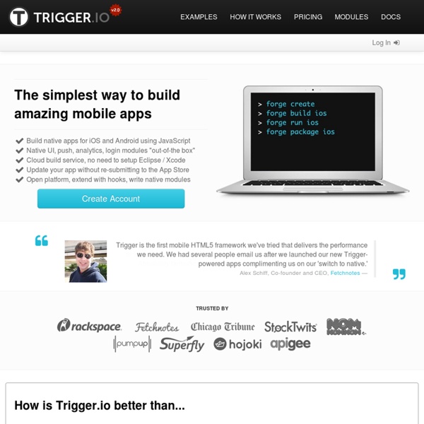 Trigger.io - mobile engine for web devs