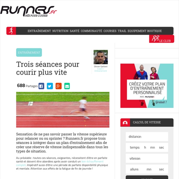 Apprendre à courir plus vite : les conseils de Runners.fr