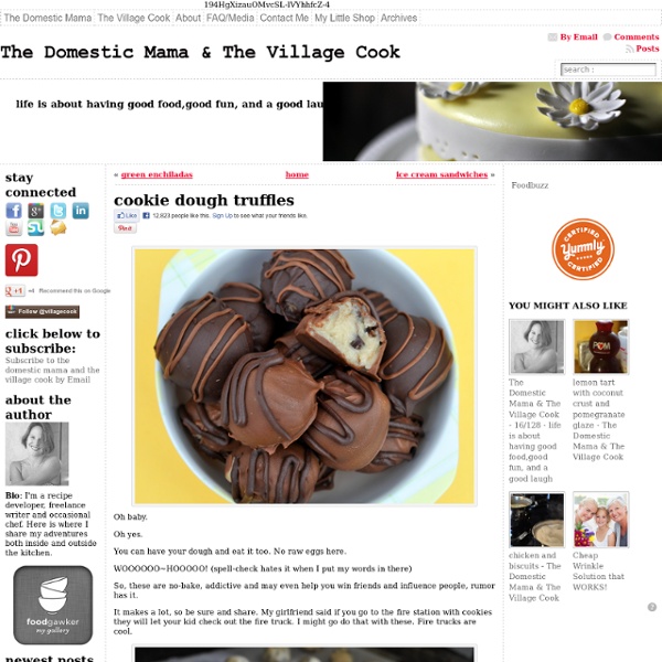 Cookie dough truffles « The Domestic Mama & The Village Cook