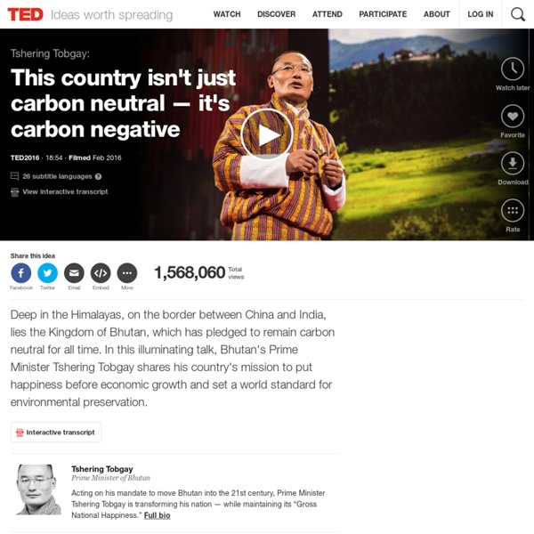 Tshering Tobgay: This country isn't just carbon neutral