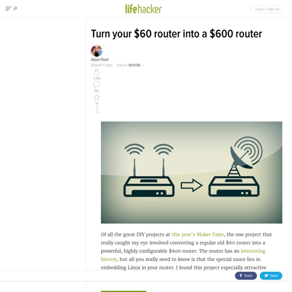 Hack Attack: Turn your $60 router into a $600 router
