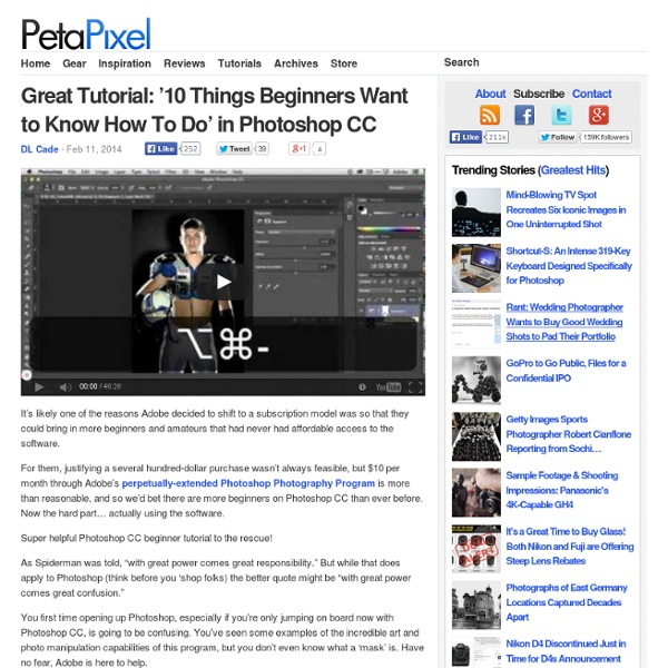 Great Tutorial: '10 Things Beginners Want to Know How To Do' in Photoshop CC