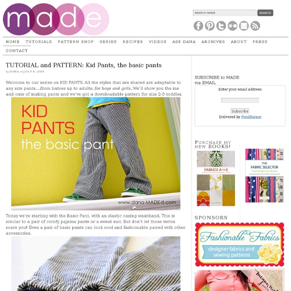 TUTORIAL and PATTERN: Kid Pants, the basic pants