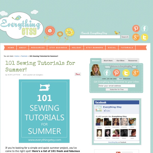 101 Sewing Tutorials for Summer!