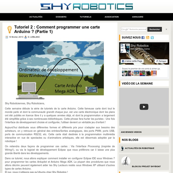 Tutoriel 2 : Comment programmer une carte Arduino ? (Partie 1) - 10 février 2013