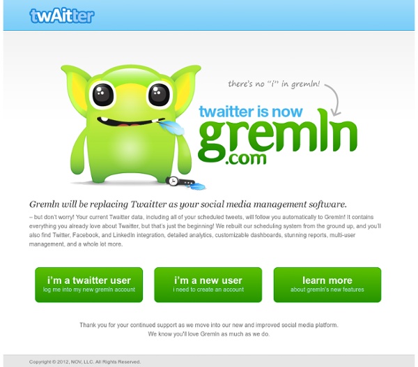 Twaitter is now Gremln.com