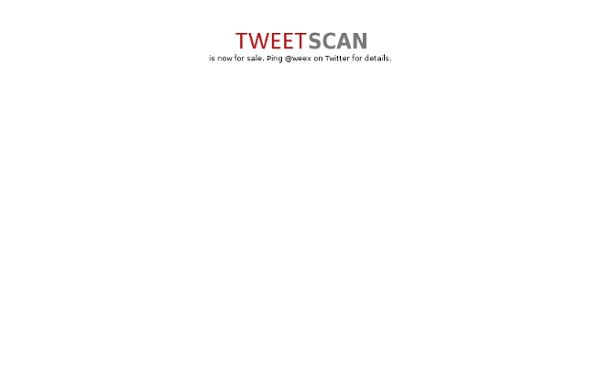 Tweet Scan - Microblog Search