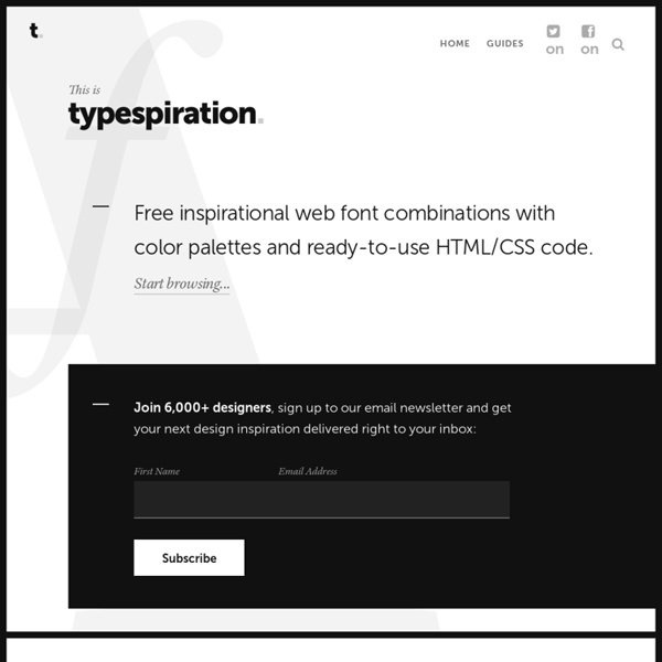 Typespiration.com - A showcase of web typography designs with ready-to-use CSS codes.