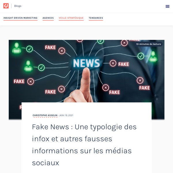 Fake News : Une typologie des infox et autres fausses informations sur les médias sociaux