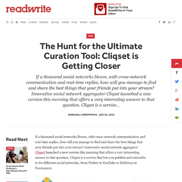 The Hunt for the Ultimate Curation Tool: Cliqset is Getting Closer