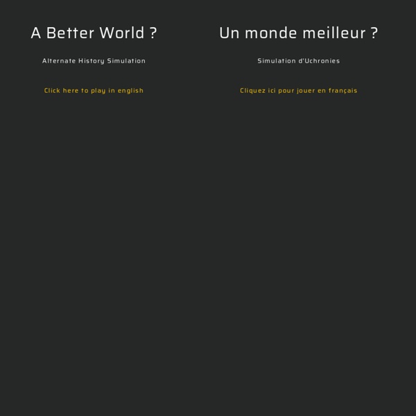 Spécial Français : Un Monde Meilleur : Crée tes propres uchronies ! 4e et +