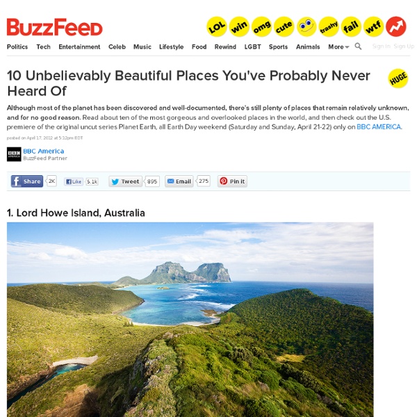 10 Unbelievably Beautiful Places You've Probably Never Heard Of