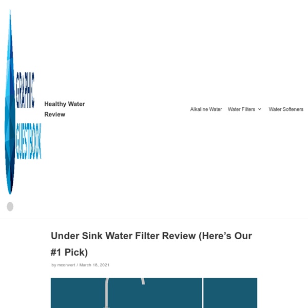 Under Sink Water Filter Review & Buying Guide Pearltrees
