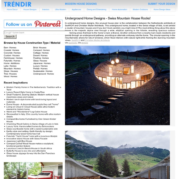 Underground Home Designs - Swiss Mountain House Rocks!