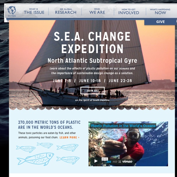 5 Gyres - Understanding Plastic Pollution Through Exploration, Education, and Action