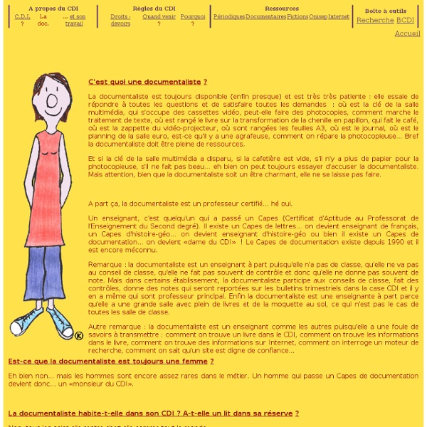 Une documentaliste ? Qu'est-ce que c'est ?