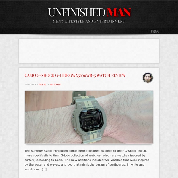 Unfinished Man - Men's Lifestyle and Entertainment