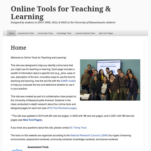 Online Tools for Teaching & Learning – Designed by students in EDUC 595A at the University of Massachusetts Amherst