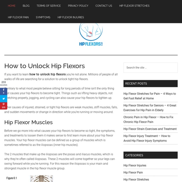 How to Unlock Hip Flexors - Pain Relief From Tight Hips