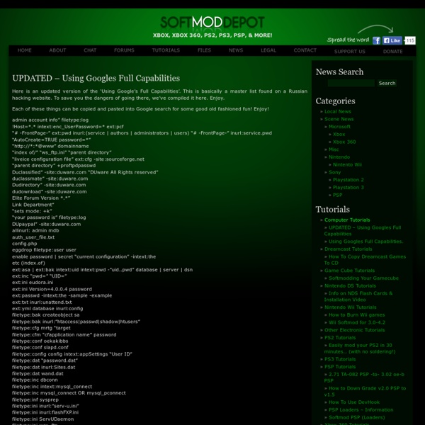 UPDATED – Using Googles Full Capabilities « XBOX, XBOX 360, PS2, PS3, PSP, & MORE! – Your source for the latest in console modding.
