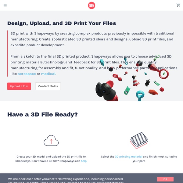 Upload and 3D print your products on Shapeways