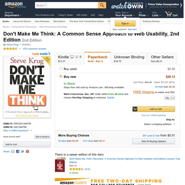 Don't Make Me Think: A Common Sense Approach to Web Usability, 2nd Edition, S. Krug